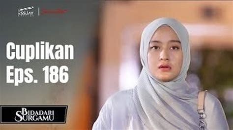 BIDADARI SURGAMU | Cuplikan Eps. 186 | Vidio