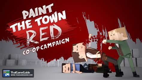 Paint the Town Red [Online Co-op] : Co-op Campaign ~ Scenario - All Scenarios (Full Run) - YouTube