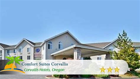 Comfort Suites Corvallis - Corvallis Hotels, Oregon - YouTube