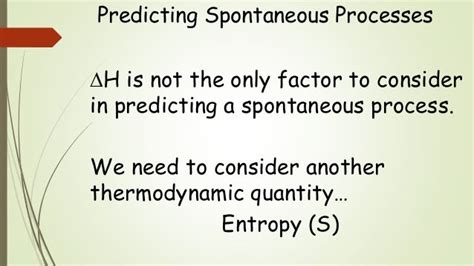 Chem 2 - The Second Law of Thermodynamics: Spontaneous Reactions and