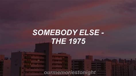 The 1975 somebody else traducion - jujaher