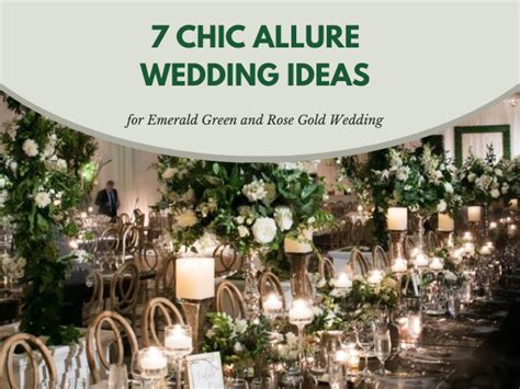 7 Chic Allure Wedding Ideas for 2023 Brides: Emerald Green and Rose ...