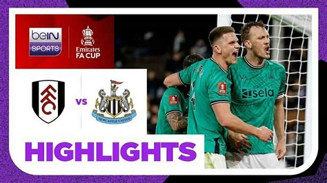 Fulham vs Newcastle - Highlights | FA Cup 2023/24 | Vidio