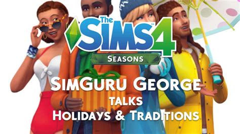 The Sims 4 Seasons: More Information on Holidays and Traditions