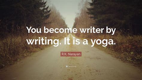 Top 40 R.K. Narayan Quotes (2024 Update) - QuoteFancy