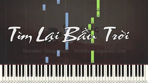 Tìm Lại Bầu Trời Piano - Hùng Music - YouTube