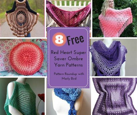 8 Free Red Heart Super Saver Ombre Yarn Patterns - Marly Bird | Red heart yarn patterns, Red ...