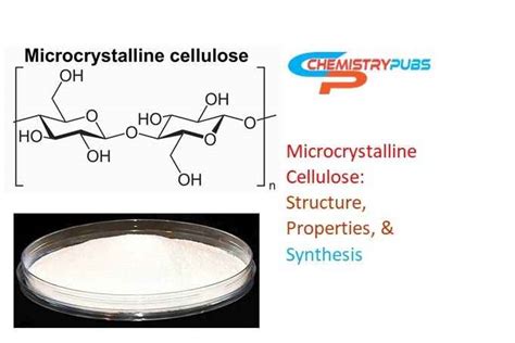 Microcrystalline Cellulose: Structure, Properties, & Synthesis ...