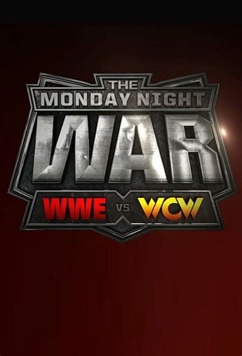 The Monday night wars wwe Monday night raw vs wcw Monday nitro