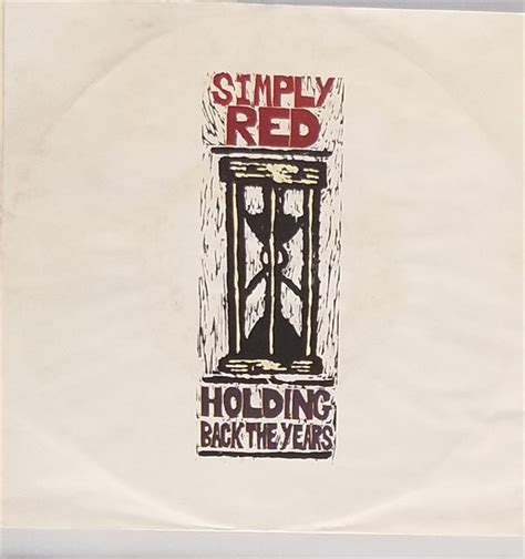 SIMPLY RED - HOLDING BACK THE YEARS