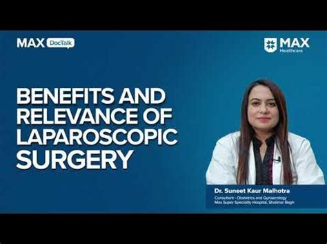 Benefits of Laparoscopic Gynea Surgery │ Dr. Suneet Kaur Malhotra│ Max Hospital, Shalimar Bagh ...