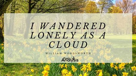 I Wandered Lonely as a Cloud (Poem + Analysis)