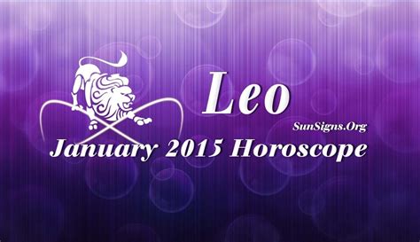 January 2015 Leo Monthly Horoscope - SunSigns.Org