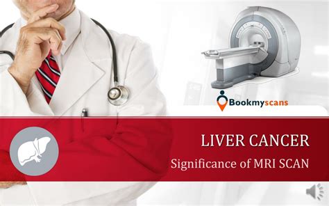 PPT - The need for an MRI scan in Liver cancer detection PowerPoint ...