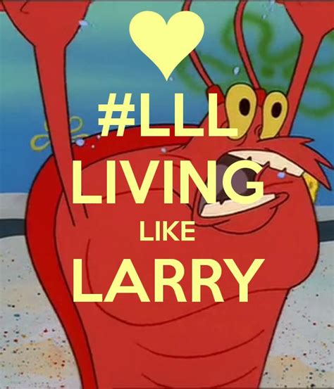 #LLL LIVING LIKE LARRY | Spongebob funny, Funny spongebob memes ...