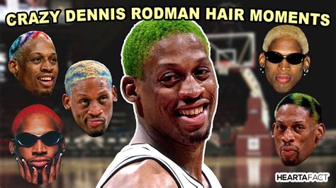 10 Outlandish Dennis Rodman Hair Moments | Heartafact