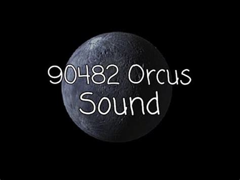 90482 Orcus Sound - YouTube