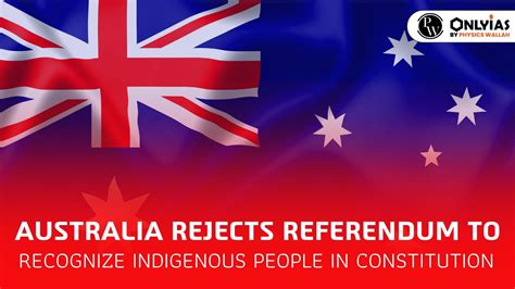 Australia Rejects Referendum To Recognize Indigenous People In ...