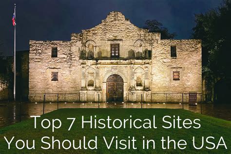 Top 7 Historical Sites You Should Visit in the USA | Mama's Coffee Shop