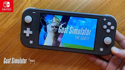 Goat Simulator: The Goaty Nintendo Switch Lite Gameplay - YouTube