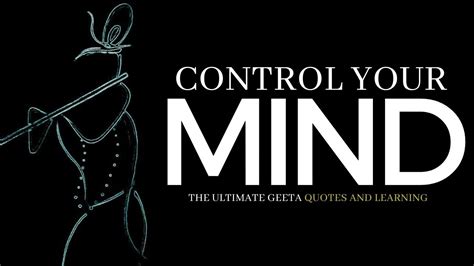 CONTROL YOUR MIND - The ultimate GEETA quotes and learnings | Narrated ...