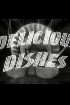 ‎Delicious Dishes (1950) • Reviews, film + cast • Letterboxd