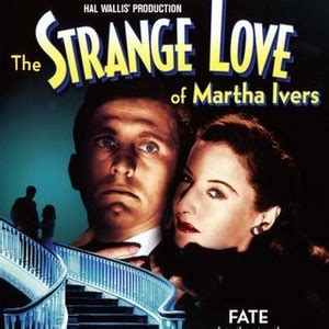 The Strange Love of Martha Ivers - Rotten Tomatoes