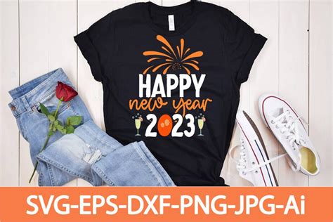 Happy New Year 2023 T-shirt Design,Happy New Year Shirt ,New Years Shirt, Funny New Year Tee ...