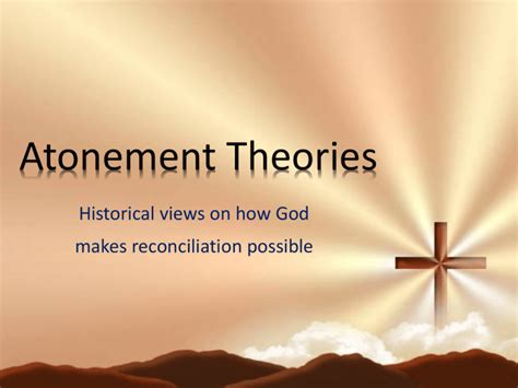 Atonement Theories (powerpoint)