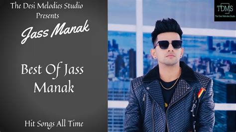 BEST OF JASS MANAK | JASS MANAK ALL TIME HITS SONGS | NEW PUNJABI SONGS ...