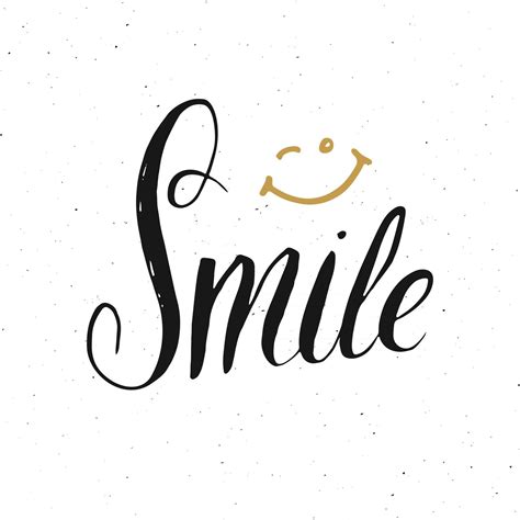 Smile lettering handwritten sign, Hand drawn grunge calligraphic text. Vector illustration ...