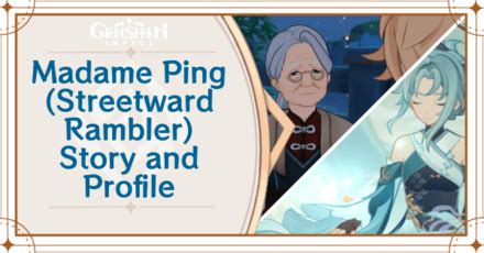 Madame Ping (Streetward Rambler) Story and Profile｜Game8