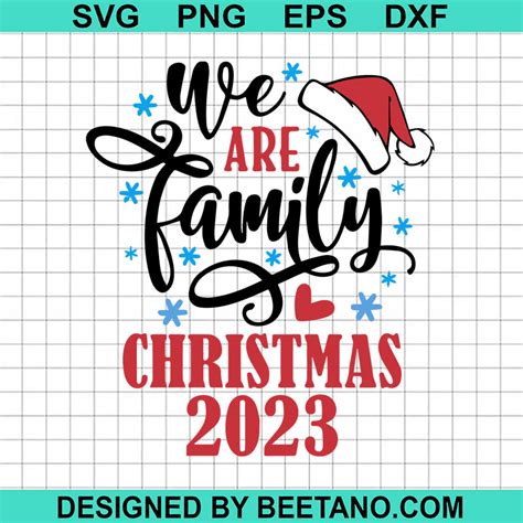 We Are Family Christmas 2023 SVG, Merry Xmas SVG, Family SVG