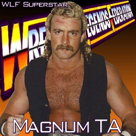 Magnum TA | Wrestling Legends Federation Wiki | FANDOM powered by Wikia