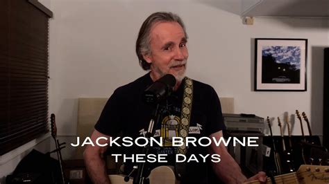 Jackson Browne “These Days” (Live Performance) - YouTube