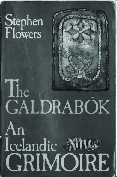 Flowers Stephen Edred - The Galdrabok An Icelandic grimoire | male ...