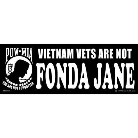 Vietnam Vets Are Not Fonda Jane POW Bumper Sticker – GRANDPOPSARMYNAVY