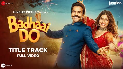 Badhaai Do Title Track - Full Video | Rajkummar Rao, Bhumi Pednekar | Nakash A, Tanishk Bagchi ...