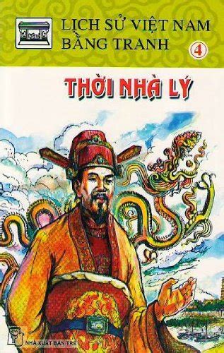 Lich Su Viet Nam Bang Tranh: Tap 4 - Thoi Nha Ly by Various Authors ...