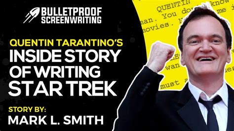 Quentin Tarantino's Inside Story on Writing His Star Trek Reboot ...