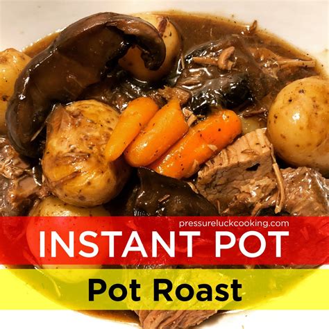 Best Ever Instant Pot Roast | Recipe | Instant pot dinner recipes, Pot ...