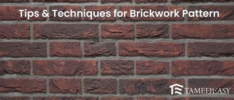 Top Ten Tips and Techniques - Brickwork Pattern - TameerEasy