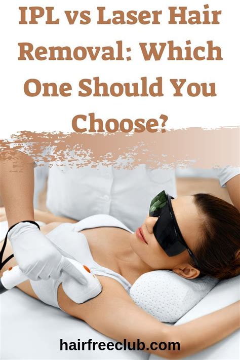 Ipl vs laser hair removal which one should you choose – Artofit