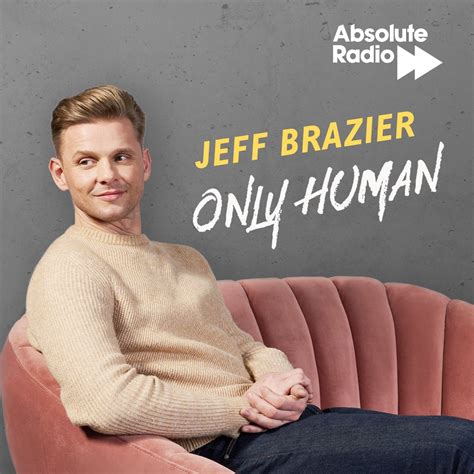 Routines And Reconnecting – Jeff Brazier - Only Human – Podcast – Podtail