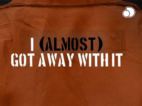 Prime Video: I (Almost) Got Away With It - Season 1