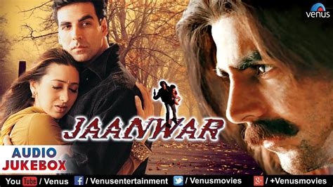 Jaanwar Audio Jukebox | Akshay Kumar, Karishma Kapoor, Shilpa Shetty ...