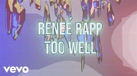 Reneé Rapp - Too Well (Official Lyric Video) - YouTube