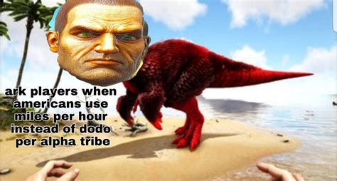 Ark memes be like : r/ARK