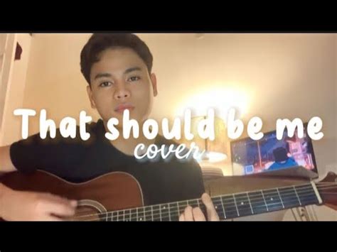 That should be me by Justin Bieber / COVER - YouTube