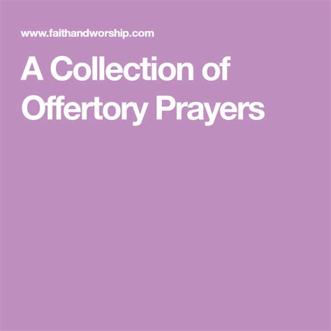 A Collection of Offertory Prayers | Offertory prayer, Prayers ...